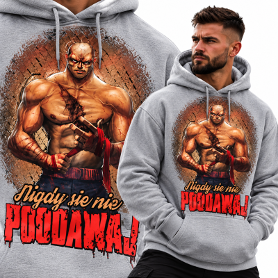 BLUZA Z KAPTUREM SPORTY WALKI   NIGDY SIE NIE PODDAWAJ